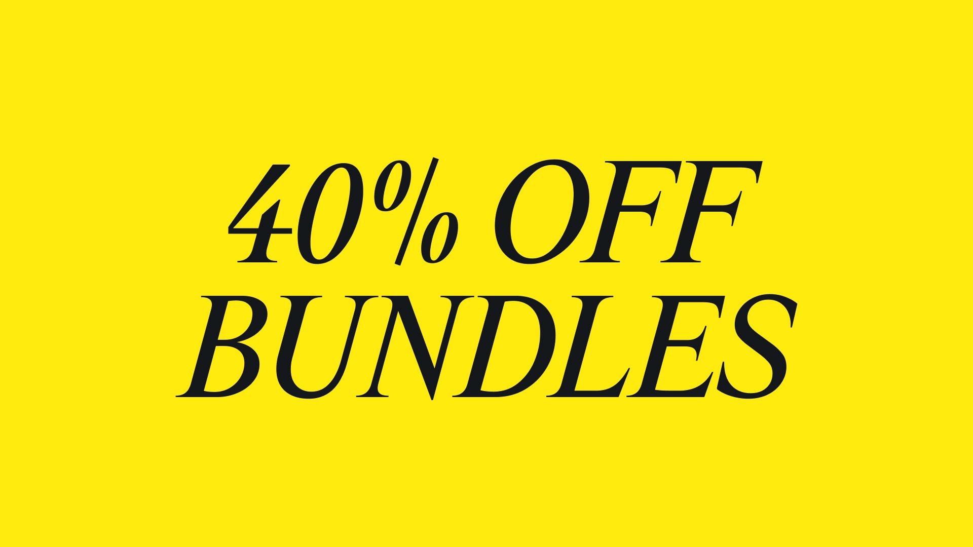 40% off bundles