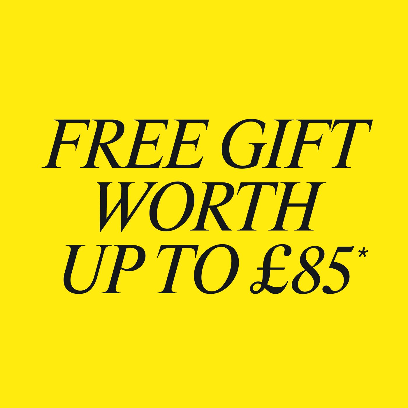FREE Gift Set worth up to £85